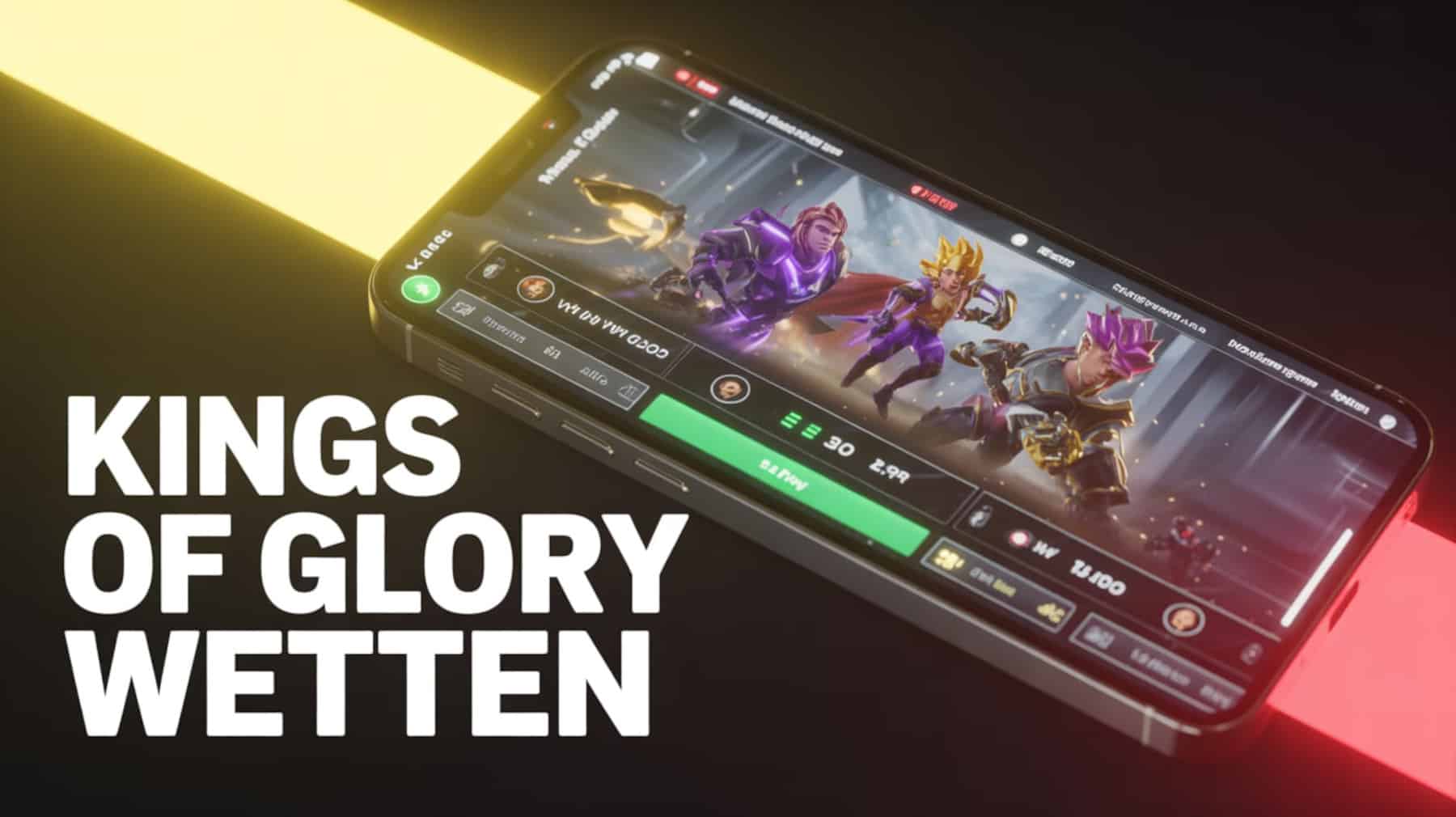Kings of Glory Wetten