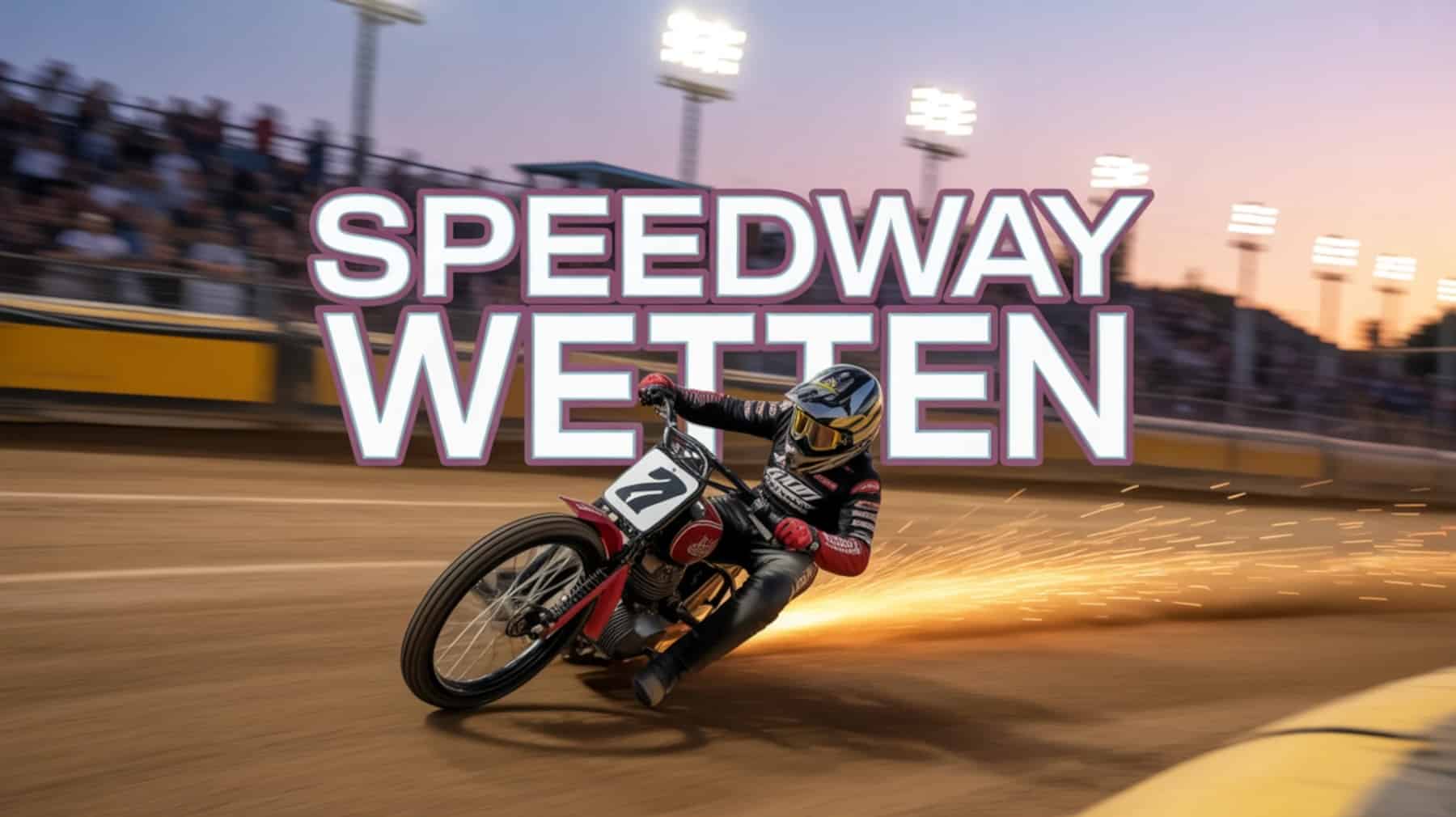Speedway Wetten